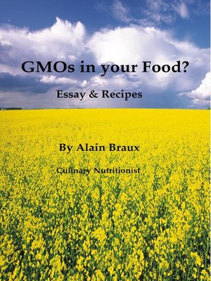 cover image of GMOs in your Food? Essays & Recipes